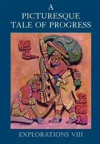 A Picturesque Tale of Progress - Olive Miller Beaupre