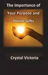 The Importance of Divine Gifts - Victoria Crystal