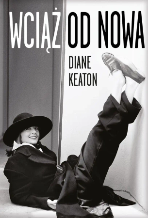 Wciąż od nowa - Diane Keaton