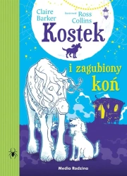 Kostek i zagubiony koń - Claire Barker, Piotr Budkiewicz, Małgorzata Hesko