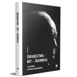 Świadectwo - Mit - Tajemnica - praca zbiorowa