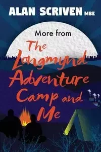 More from The Longmynd Adventure Camp, and Me - Alan Scriven