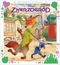 Mały królik w wielkim mieście. Disney Zwierzogród - zbiorowa praca