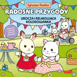 Sylvanian Families. Radosne przygody kolorowanka - praca zbiorowa