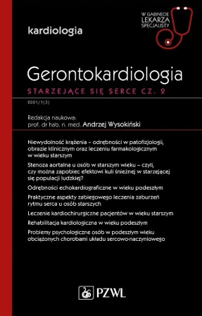 Gerontokardiologia. Starzejące się serce cz.2 - Andrzej Wysokiński