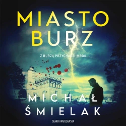 audiobook Miasto Burz - Michał Śmielak