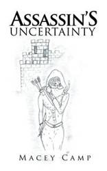 Assassin'S Uncertainty - Camp Macey
