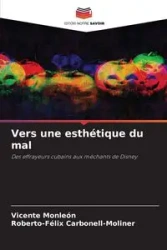 Vers une esthétique du mal - Vicente Monleón