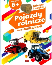 Pojazdy rolnicze zeszyt z naklejkami - Opracowanie zbiorowe