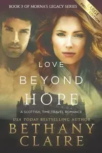 Love Beyond Hope (Large Print Edition) - Claire Bethany