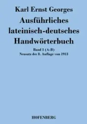 Ausführliches lateinisch-deutsches Handwörterbuch - Karl Georges Ernst