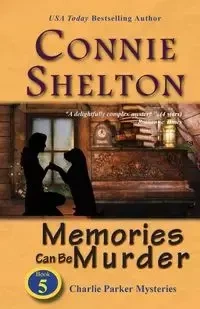 Memories Can Be Murder - Shelton Connie