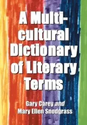 A Multicultural Dictionary of Literary Terms - Carey Gary
