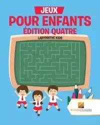 Jeux Pour Enfants Édition Quatre - Activity Crusades