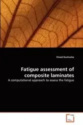 Fatigue assessment of composite laminates - Kushvaha Vinod