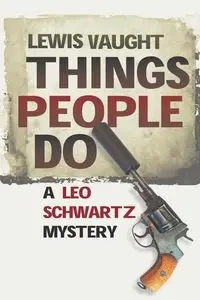 Things People Do - Lewis Vaught
