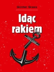 Idąc rakiem - Gunter Grass