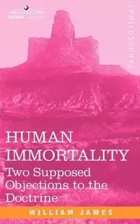 Human Immortality - James William