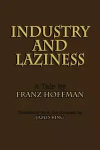 Industry and Laziness - Hoffman Franz