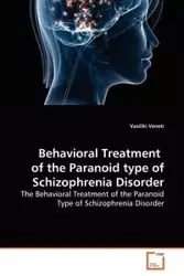 Behavioral Treatment of the Paranoid type of Schizophrenia Disorder - Vasiliki Veneti