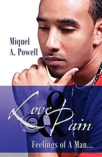 Love & Pain - Miquel A. Powell