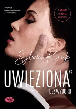 Uwięziona. Bez wyboru - Sylwia Kruk
