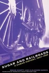 Sugar and Railroads - Oscar Zanetti