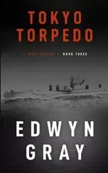Tokyo Torpedo - Gray Edwyn