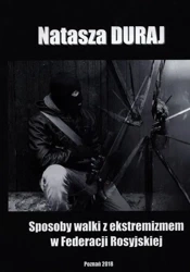 Sposoby walki z ekstremizmem w Federacji.. - Natasza Duraj