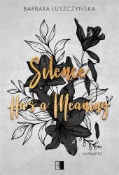 Silence Has a Meaning - Barbara Łuszczyńska