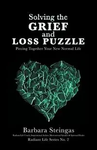 Solving the Grief and Loss Puzzle - Barbara Steingas