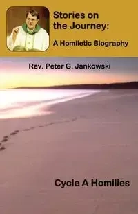 Stories on the Journey - Peter Jankowski