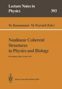 Nonlinear Coherent Structures in Physics and Biology - Remoissenet M.