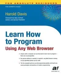 Learn How to Program Using Any Web Browser - Davis Harold