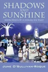 Shadows and Sunshine - June O'Sullivan-Roque
