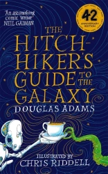 The Hitchhiker's Guide to the Galaxy Illustrated Edition - Douglas Adams