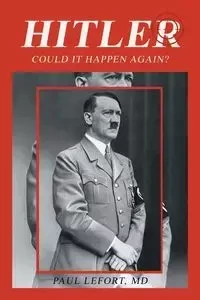 Hitler - Paul Lefort MD