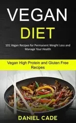 Vegan Diet - Daniel Cade