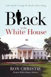 Black in the White House - Christie Ron