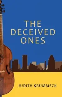 The Deceived Ones - Judith Krummeck