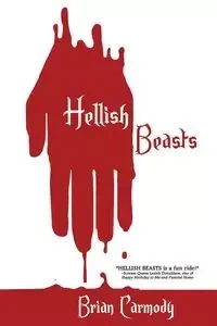 Hellish Beasts - Brian Carmody