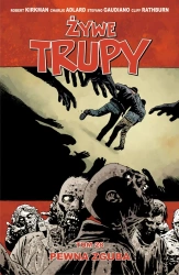 Żywe trupy T.28 Pewna zguba - Robert Kirkman
