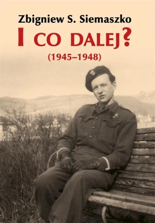 I co dalej? (1945-1948) - Zbigniew S. Siemaszko