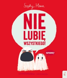 Nie lubię wszystkiego! - Sophy Henn