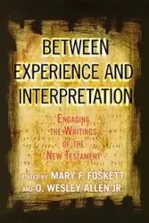 Between Experience and Interpretation - O. Jr. Allen Wesley
