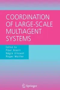 Coordination of Large-Scale Multiagent Systems - Scerri Paul