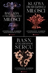 Baśń o złamanym sercu + Ballada o nieszczęśliwej +Klątwa prawdziwej miłości - Stephanie Garber