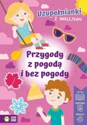 Uzupełnianki z naklejkami. Przygody z pogodą... - Izabela Michta, Justyna Tkocz