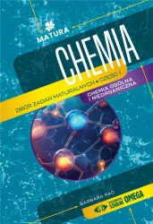 Matura 2024/2025 Chemia Zb. zadań maturalnych cz.1 - Barbara Pac