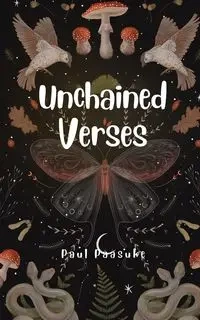 Unchained Verses - Paul Pääsuke